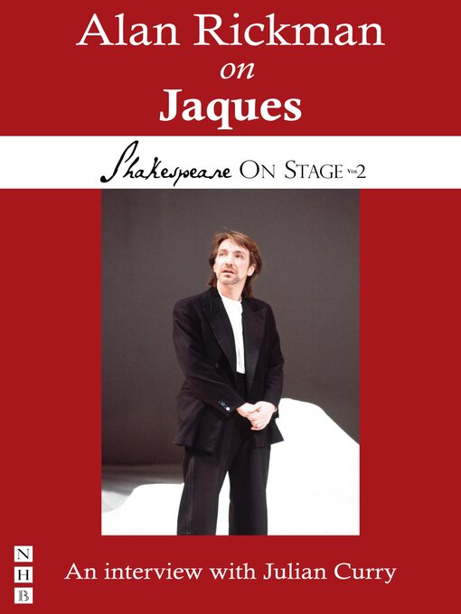 Title details for Alan Rickman on Jaques (Shakespeare On Stage) by Alan Rickman - Available
